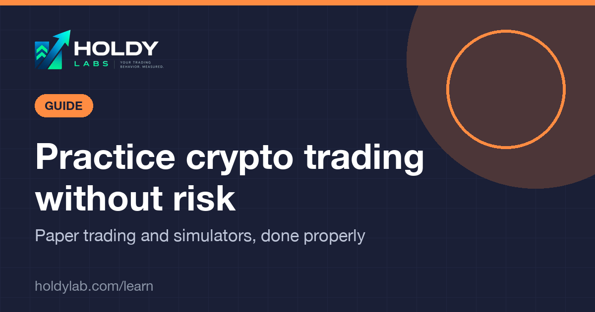 Holdy Lab article cover: practice crypto trading without risk
