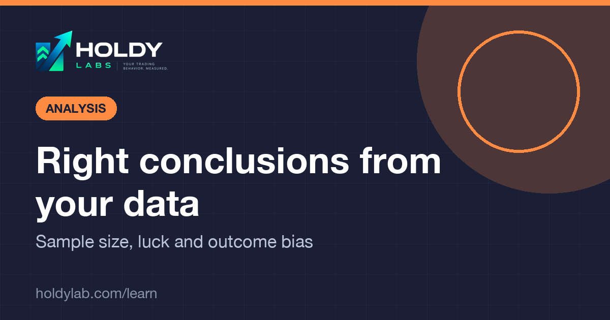 Holdy Lab article cover: right conclusions from your trading data