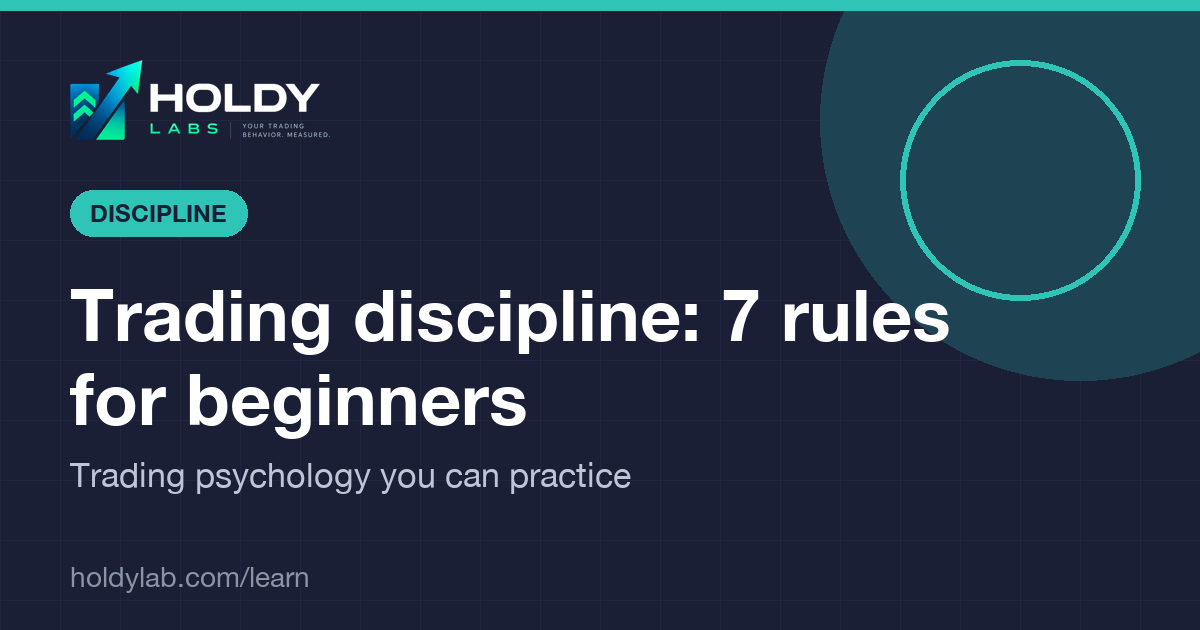 Holdy Lab article cover: seven rules for trading discipline